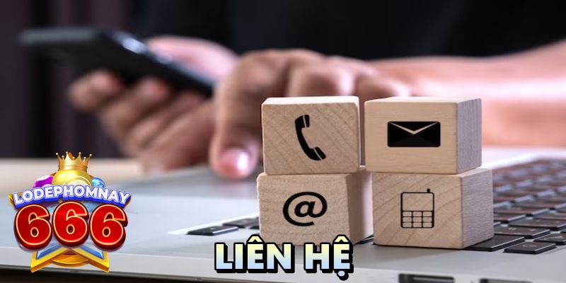 Liên Hệ Diễn Đàn Lô Đẹp Hôm Nay 666 Với 4 Phương Thức